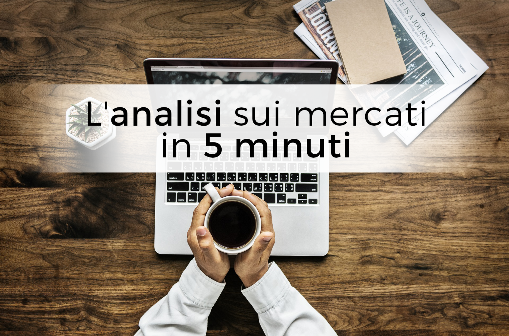 La sintesi dei principali avvenimenti finanziari